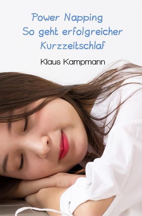 Immagine prodotto Power Napping So geht erfolgreicher Kurzzeitschlaf (Klaus Kampmann, 2019)