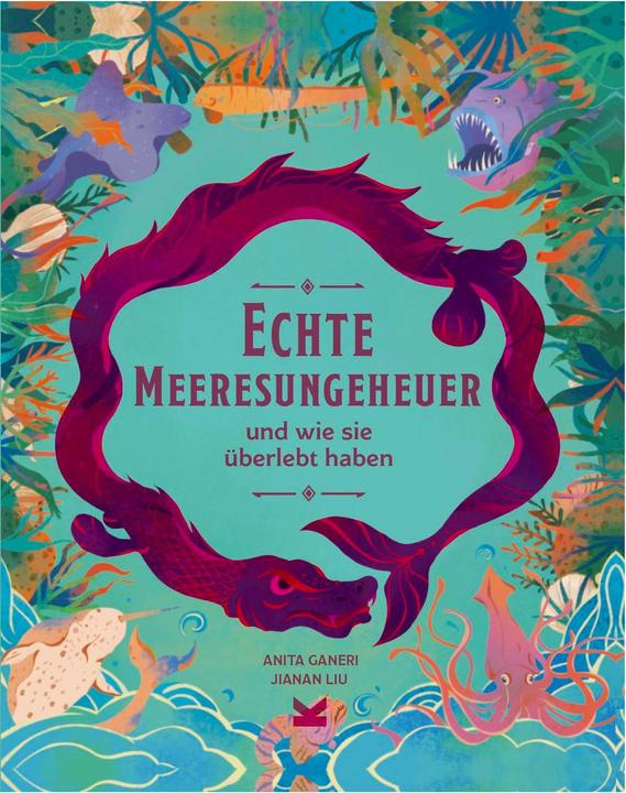 Produktbild Echte Meeresungeheuer (Deutsch, Jianan Liu, Anita Ganeri, Frederik Kugler, 2024)