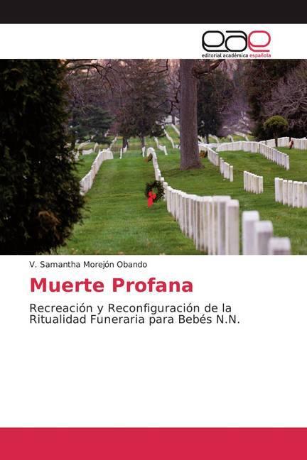 Produktbild Muerte Profana (V. Samantha Morejón Obando, 2019)