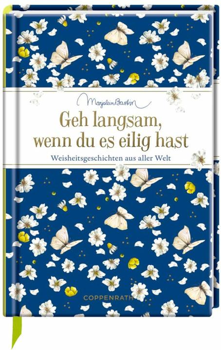 Produktbild Geh langsam, wenn du es eilig hast (Deutsch, Marjolein Bastin, 2018)