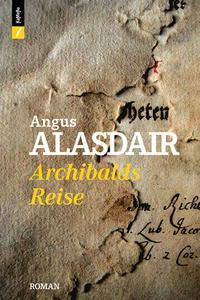 Produktbild Archibalds Reise (Deutsch, Alasdair, Angus, 2015)