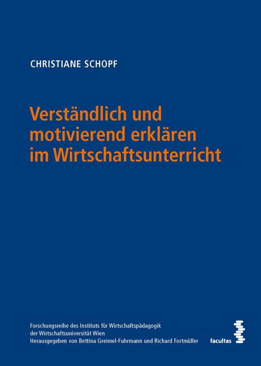 Produktbild Verständlich und motivierend erklären im Wirtschaftsunterricht (Deutsch, Christiane Schopf, 2024)
