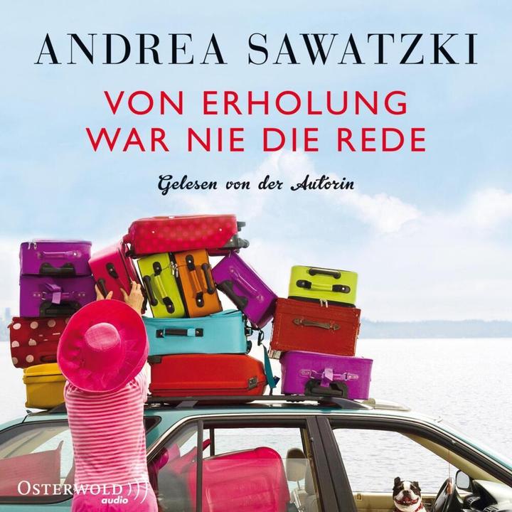 Produktbild Von Erholung war nie die Rede (Andrea Sawatzki, Deutsch)