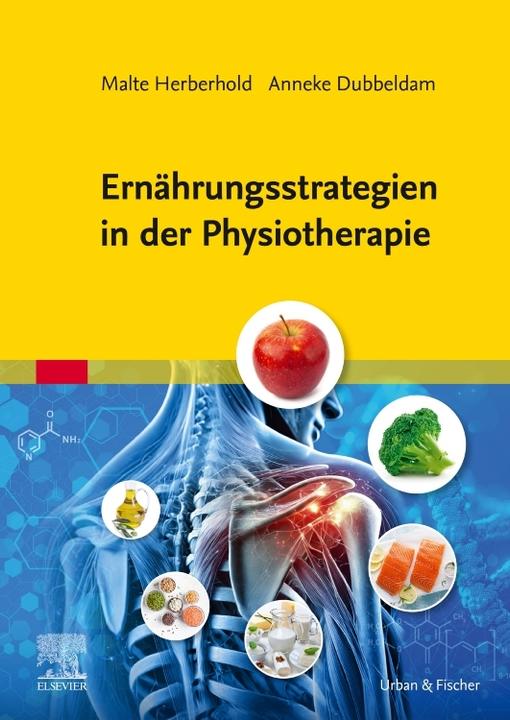 Produktbild Ernährungsstrategien in der Physiotherapie (Deutsch, Malte Herberhold, Anneke Dubbeldam, 2025)