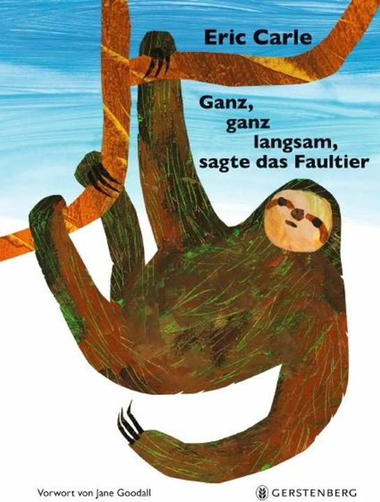 Image du produit Ganz, ganz langsam, sagte das Faultier (Allemand, Jane Goodall, Eric Carle, 2022)