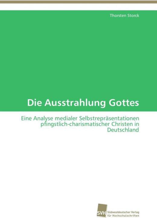 Produktbild Die Ausstrahlung Gottes (Deutsch, Thorsten Storck, 2011)