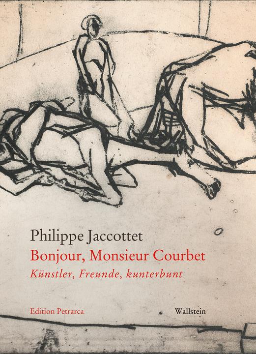 Bonjour, Monsieur Courbet (Deutsch, Philippe Jaccottet, Elisabeth Edl, Wolfgang Matz, 2025)