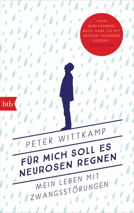 Produktbild Für mich soll es Neurosen regnen (Deutsch, Peter Wittkamp, 2021)