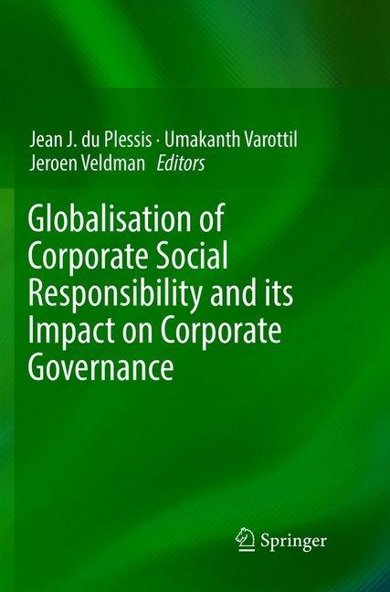 Produktbild Globalisation of Corporate Social Responsibility and its Impact on Corporate Governance (Umakanth Varottil, Jean J. du Plessis, Jeroen Veldman, 2019)