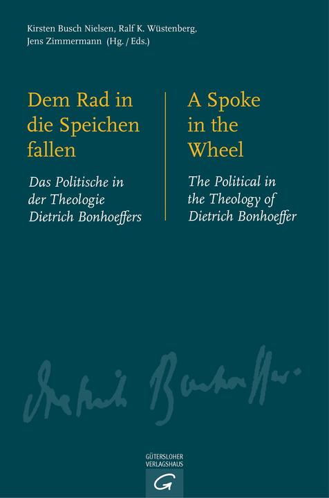 Produktbild Dem Rad in die Speichen fallen. A Spoke in the Wheel (Deutsch, Englisch, Ralf K. Wüstenberg, Jens Zimmermann, Kirsten Busch Nielsen, 2014)