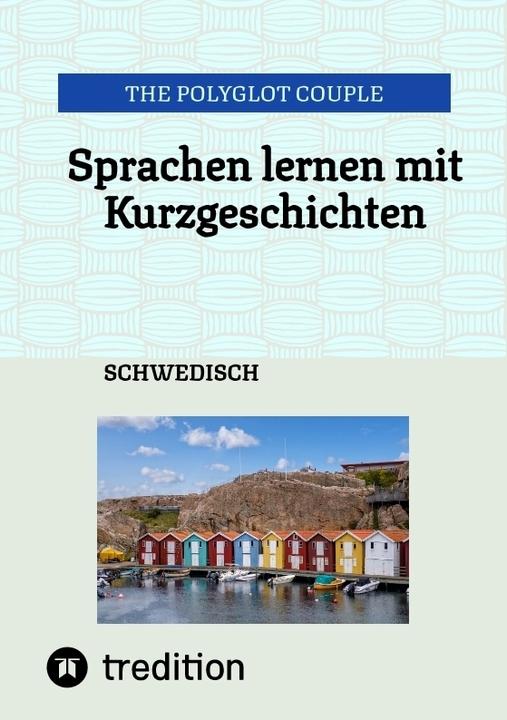 Produktbild Sprachen lernen mit Kurzgeschichten (Schwedisch, The Polyglot Couple, 2024)