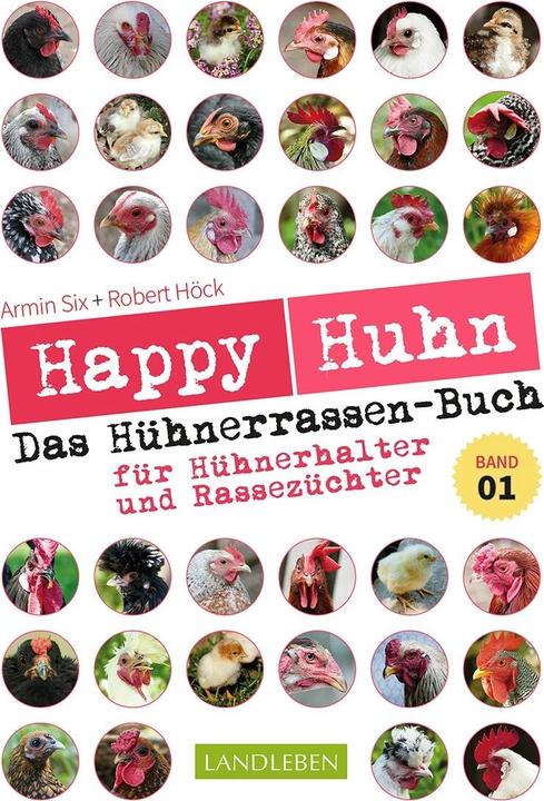 Actual product image Happy Huhn – Das Hühnerrassenbuch, Band 1 (German, Robert Höck, Armin Six, 2022)