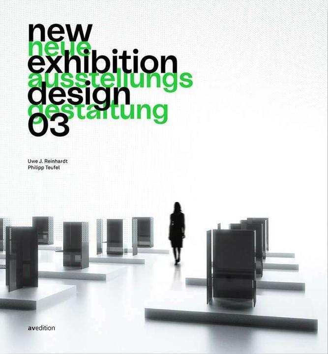 Image du produit New Exhibition Design 03 (Anglais, Allemand, Uwe J. Reinhardt, Philipp Teufel, 2020)