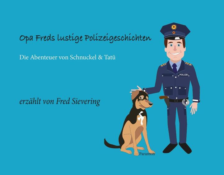 Image du produit Opa Freds lustige Polizeigeschichten (Allemand, Fred Sievering, Sébastien Daniel, 2022)