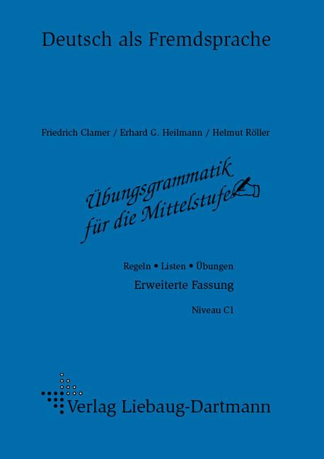 Produktbild Übungsgrammatik für die Mittelstufe. Arbeitsheft (Deutsch, Erhard G Heilmann, Friedrich Clamer, Helmut Röller, 2006)