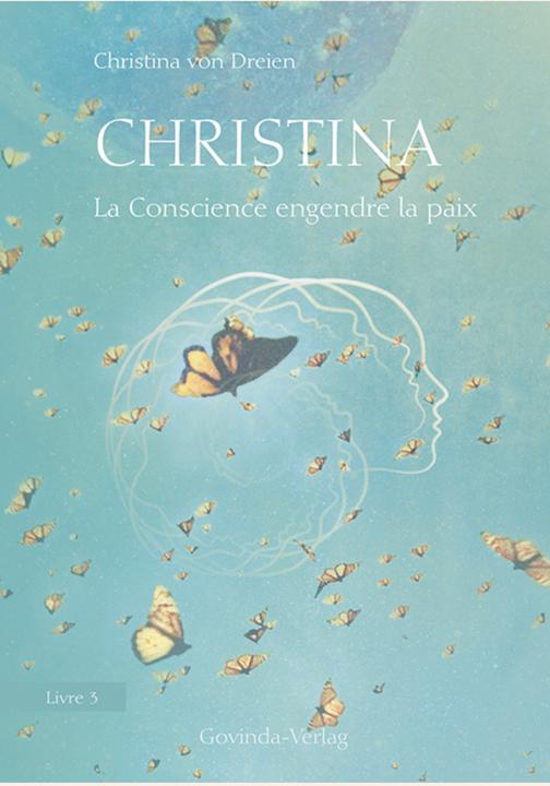Image du produit Christina, Livre 3 : La Conscience engendre la paix (Français, Christina von Dreien, 2021)
