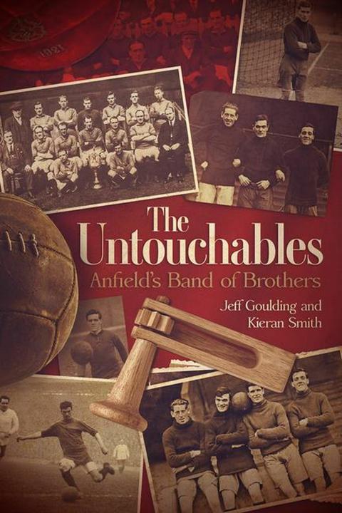Produktbild The Untouchables: Liverpool FC 1919-1923 (Englisch, Jeff Goulding, Kieran Smith, 2021)