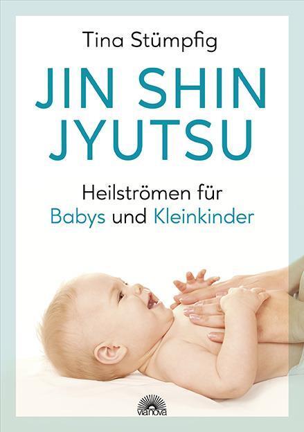 Produktbild Jin Shin Jyutsu - Heilströmen für Babys und Kleinkinder (Deutsch, Tina Stümpfig-Rüdisser, 2019)