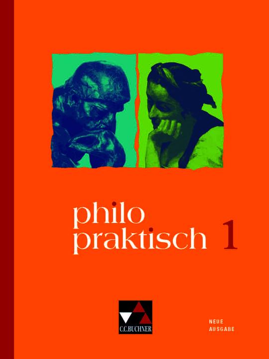 Produktbild philopraktisch – Neue Ausgabe / philopraktisch 1 - neu (Deutsch, Jörg Peters, Martina Peters, Bernd Rolf, 2021)