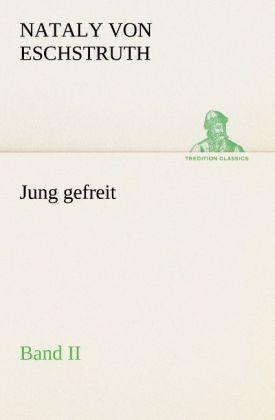 Immagine prodotto Jung gefreit - 2 (Nataly von Eschstruth, 2012)