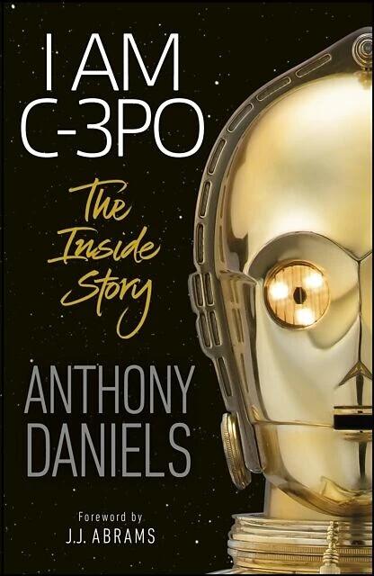 Image du produit I Am C-3PO - The Inside Story (Anglais, 2020)