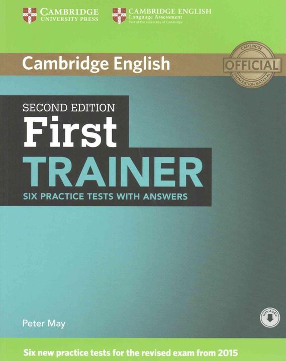 Produktbild Cambridge English. First Trainer. Six Practice Tests with Answers (Englisch, Peter May, 2015)