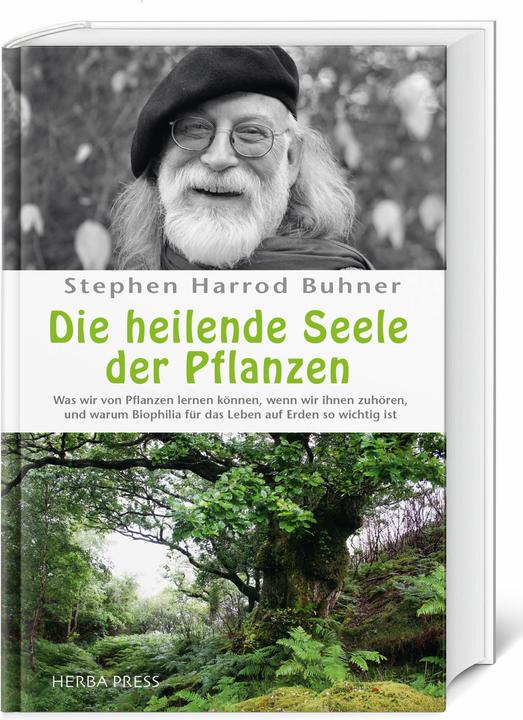 Actual product image Die heilende Seele der Pflanzen (German, Stephen Harrod Buhner, 2017)