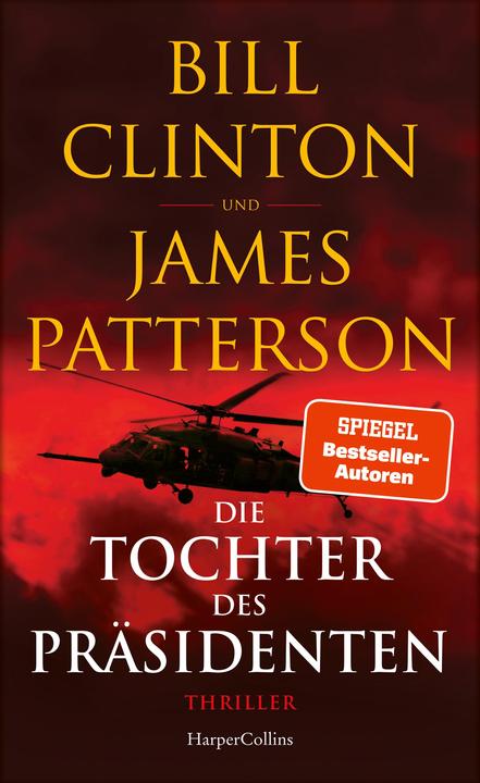 Produktbild Die Tochter des Präsidenten (Deutsch, James Patterson, Bill Clinton, 2021)
