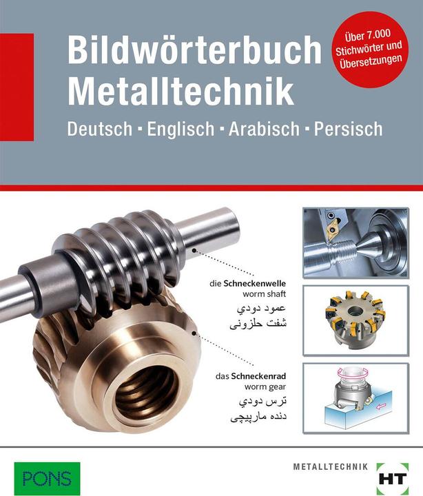 Image du produit Bildwörterbuch Metalltechnik (Allemand, Rédaction Maison d'édition Artisanat et technique, PONS, 2017)