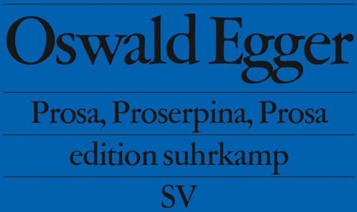 Nährwerte und Zutaten Prosa, Proserpina, Prosa (Deutsch, Oswald Egger, 2004)