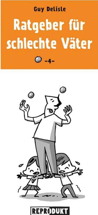 Actual product image Ratgeber für schlechte Väter 4 (German, Guy Delisle, Volker Zimmermann, 2019)