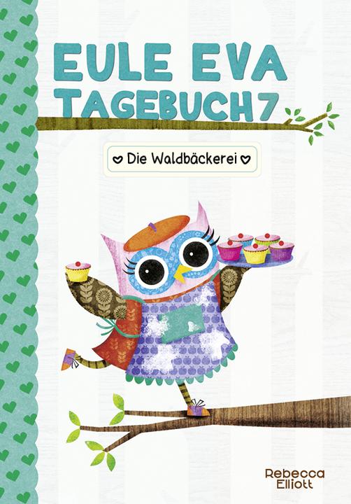 Produktbild Eule Eva Tagebuch 7 - Kinderbücher ab 6-8 Jahre (Erstleser Mädchen) (Deutsch, Rebecca Elliott)