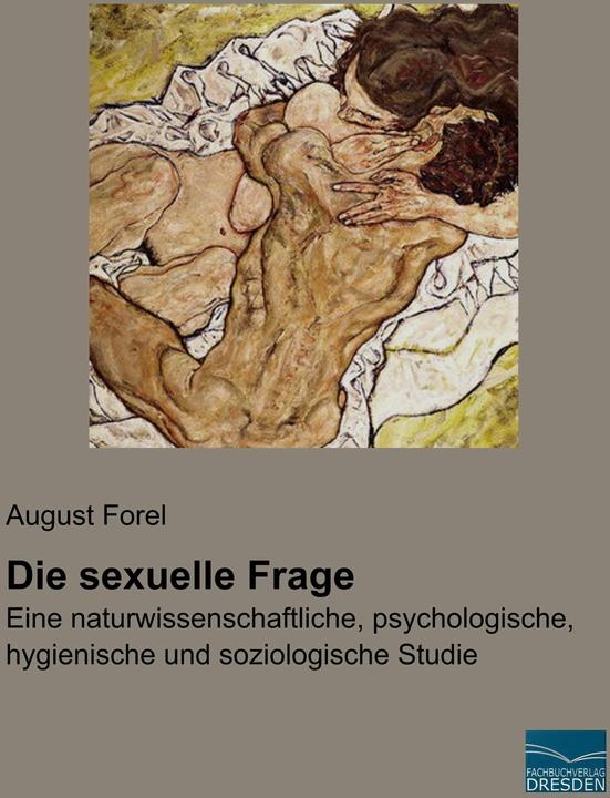 Actual product image Die sexuelle Frage (German, August Forel, 2018)