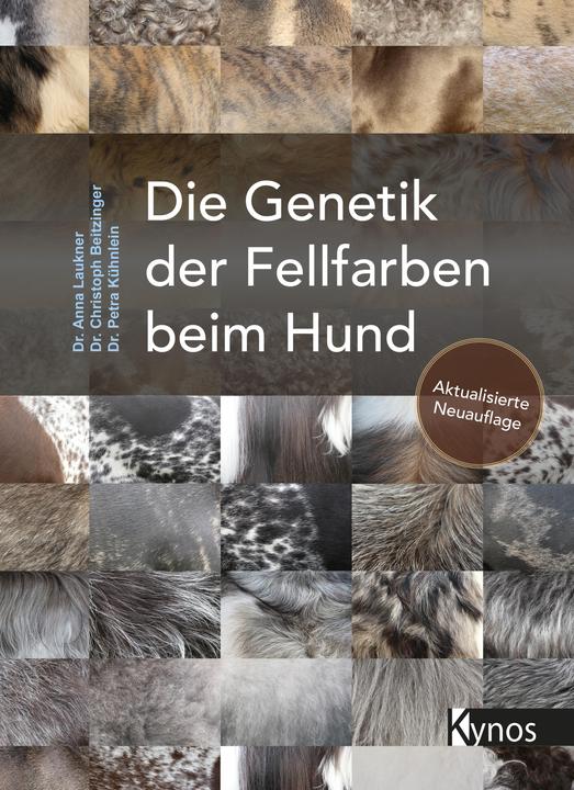 Produktbild Die Genetik der Fellfarben beim Hund (Deutsch, Dr. Anna Laukner, Dr. Christoph Beitzinger, Dr. Petra Kühnlein, 2021)