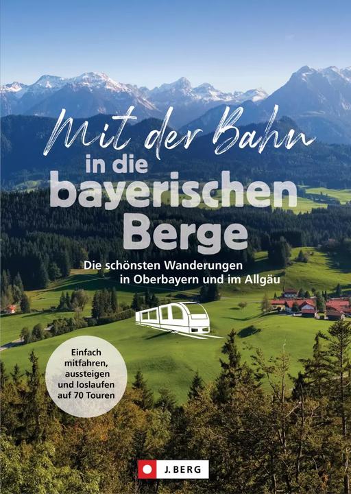 Produktbild Mit der Bahn in die bayerischen Berge (Deutsch, Heinrich Bauregger, Bernhard Irlinger, Michael Kleemann, Wilfried und Lisa Bahnmüller, Michael Pröttel, 2023)
