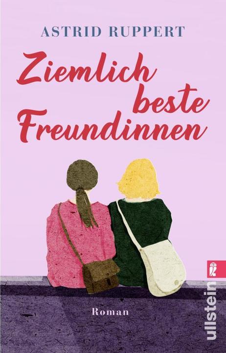 Produktbild Ziemlich beste Freundinnen (Deutsch, Astrid Ruppert, 2014)