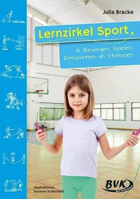 Actual product image Lernzirkel Sport 3 (German, Susanne Kuhlendahl, Julia Bracke, 2018)