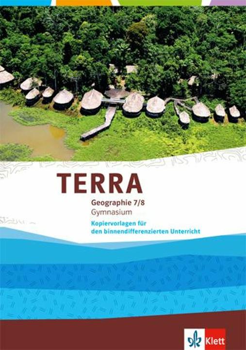 Image du produit TERRA Geographie 7/8.Schuljahr. Kopiervorlagen für den binnendifferenzierenden Unterricht (Allemand, Maison d'édition Ernst Klett, 2016)