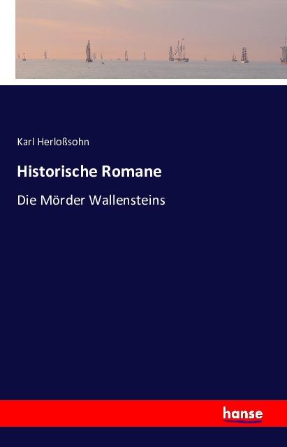 Image du produit Historische Romane (Karl Herlosssohn, 2016)