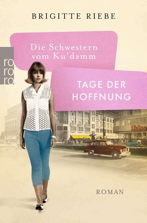 Immagine prodotto Die Schwestern vom Ku'damm: Tage der Hoffnung (Tedesco, Riebo Brigitte, 2021)