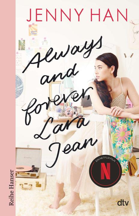 Produktbild Always and forever, Lara Jean (Deutsch, Jenny Han, Anja Hansen-Schmidt, 2019)