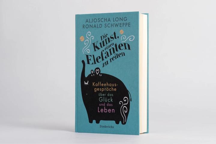 Actual product image Die Kunst, einen Elefanten zu reiten (German, Ronald Schweppe, Alyosha Long, 2021)