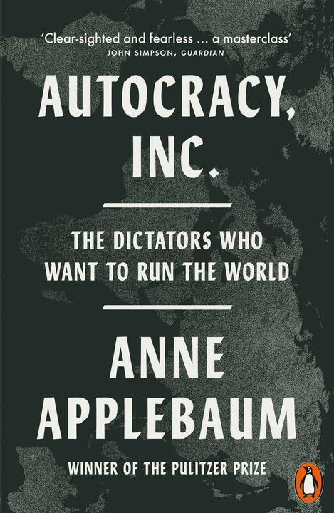 Produktbild Autocracy, Inc (Englisch, Applebaum Anne, 2025)