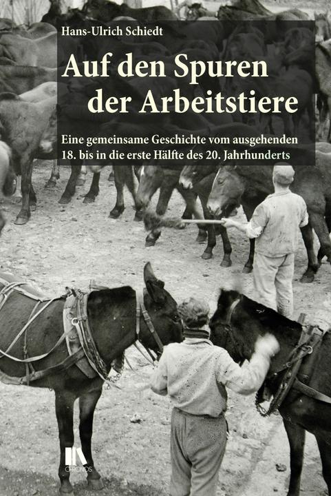 Actual product image Auf den Spuren der Arbeitstiere (German, Hans-Ulrich Schiedt, 2024)