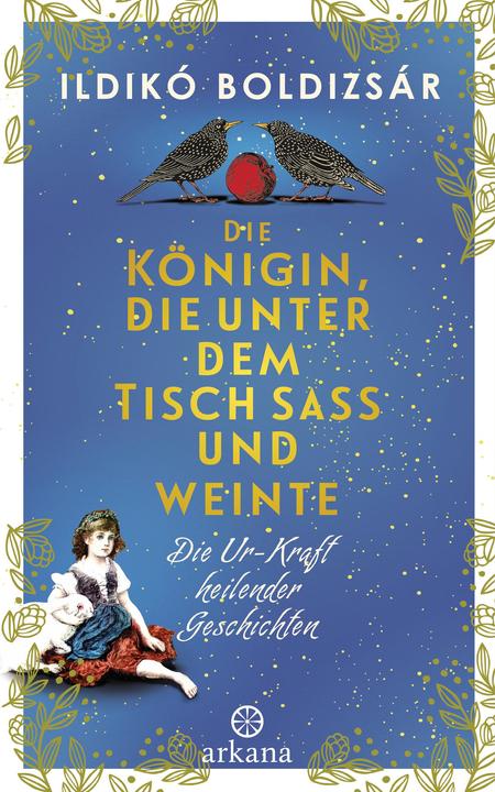 Actual product image The queen who sat under the table and cried (Eva Zador, Ildikó Boldizsár, German)