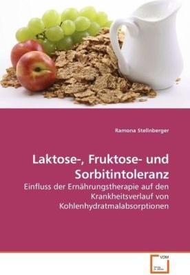 Produktbild Laktose-, Fruktose- und Sorbitintoleranz (Deutsch, Ramona Stellnberger, 2009)
