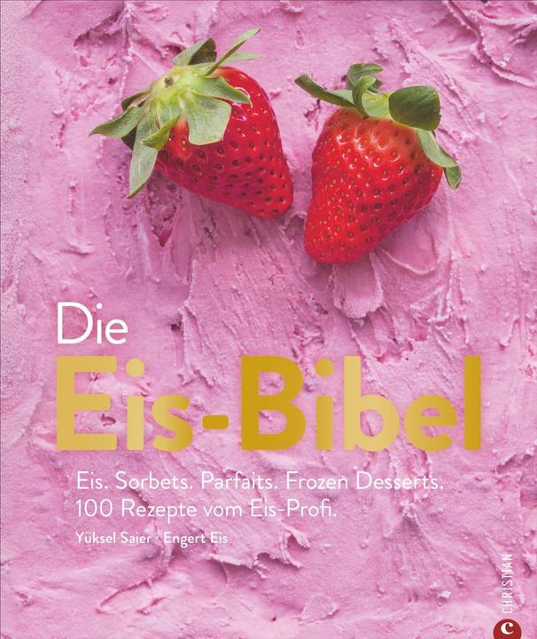 Produktbild Die Eis-Bibel (Deutsch, Yüksel Saier, Christian Reinhardt, 2024)