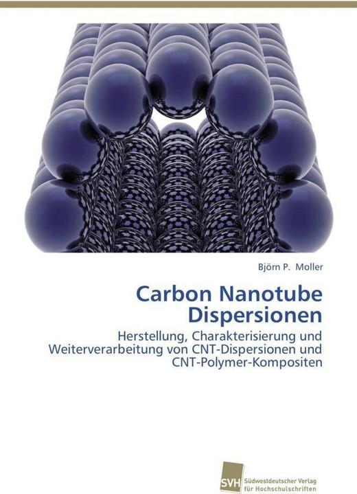 Image du produit Carbon Nanotube Dispersionen (Allemand, Björn P. Moller, 2013)