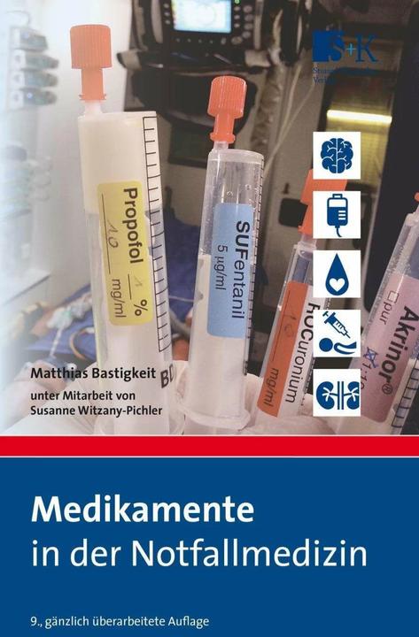 Produktbild Medikamente in der Notfallmedizin (Deutsch, Matthias Bastigkeit, 2019)