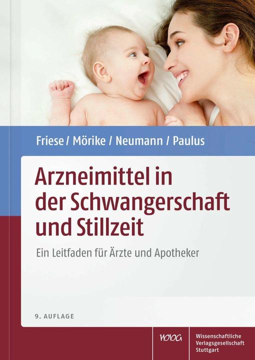 Produktbild Arzneimittel in der Schwangerschaft und Stillzeit (Deutsch, Klaus Friese, Gerd Neumann, Wolfgang E. Paulus, Klaus Mörike, 2021)